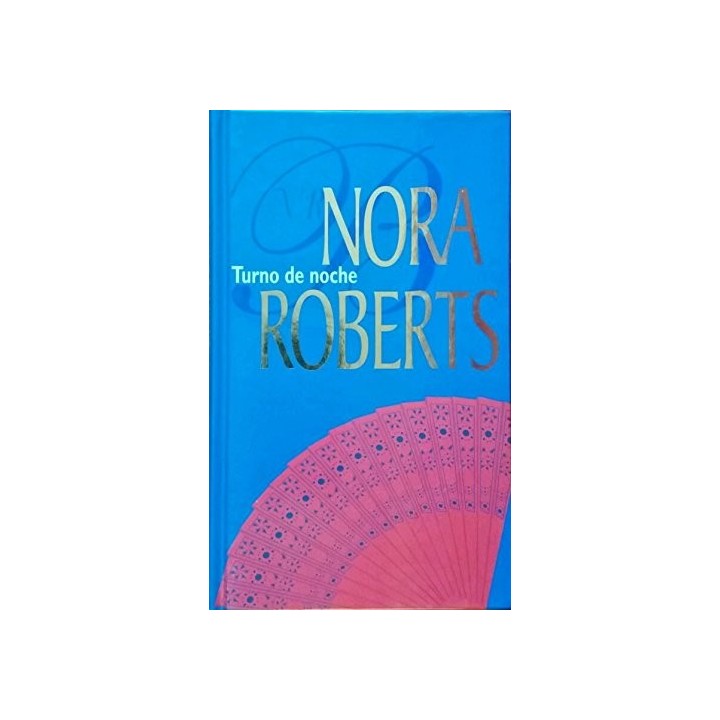 Turno De Noche - Nora Roberts